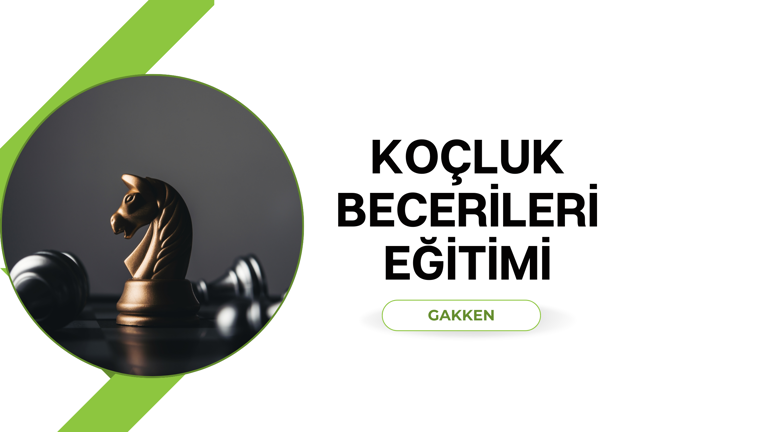 Koçluk Becerileri Eğitimi