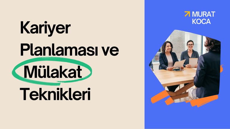 Kariyer Planlaması ve Mülakat Teknikleri Eğitimi