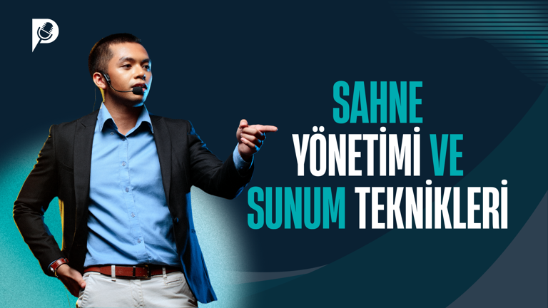 Sahne Yönetimi ve Sunum Teknikleri Eğitimi