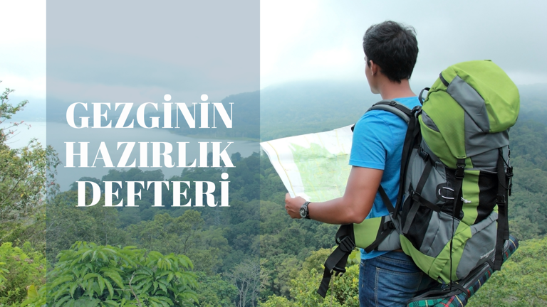 Gezginin Hazırlık Defteri